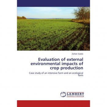 Evaluation of external environmental impacts of crop production: Case study of an intensive farm and an ecological farm