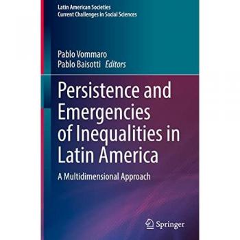 Persistence and Emergencies of Inequalities in Latin America