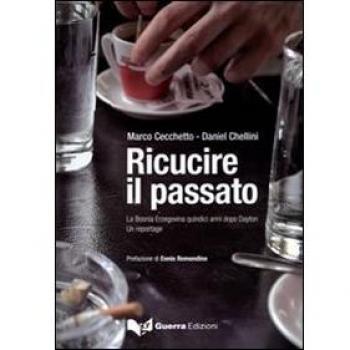 Ricucire il passato. La Bosnia Erzegovina quindici anni dopo Dayton. Un reportage