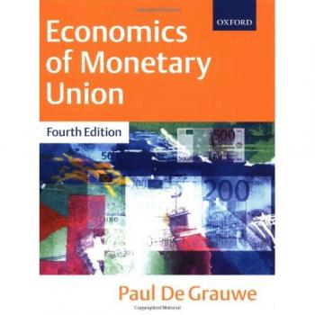 The Economics of Monetary Integration