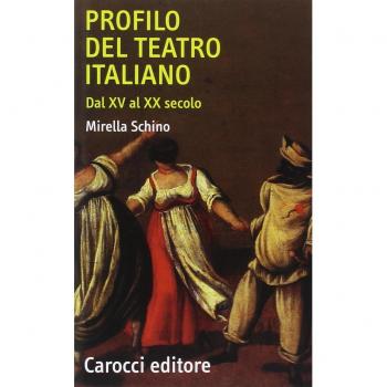 Profilo del teatro italiano dal XV al XX secolo