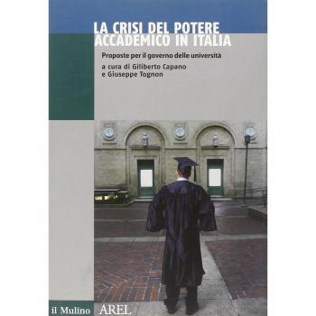 La crisi del potere accademico in Italia. Proposte per il governo delle università