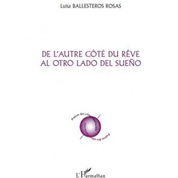 Ballesteros Rosas, Luisa: De l'autre côté du rêve