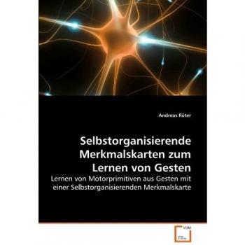 Selbstorganisierende Merkmalskarten zum Lernen von Gesten