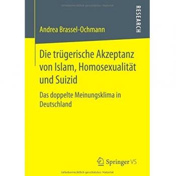 Die trügerische Akzeptanz von Islam, Homosexualität und Suizid