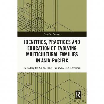 Identities Practices and Education of Evolving Multicultural Families in Asia-Pacific