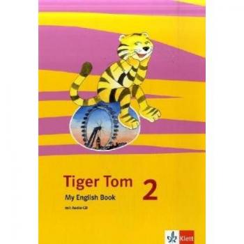 Tiger Tom ab Klasse 1. Activity Book 2. Schuljahr. Nordrhein-Westfalen und Hamburg