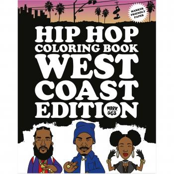 Hip Hop Coloring Book: West Coast Edition
