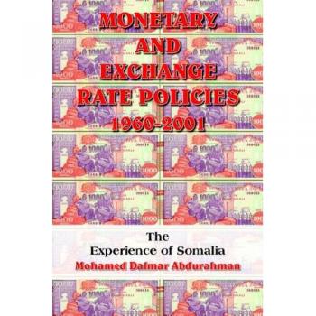 Monetary and Exchange Rate Policies 1960-2001
