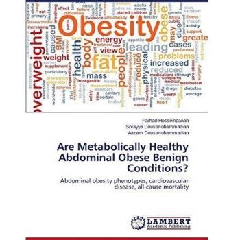 Are Metabolically Healthy Abdominal Obese Benign Conditions?: Abdominal obesity phenotypes, cardiovascular disease, all-cause mortality