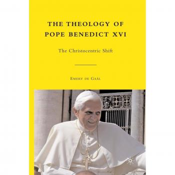 The Theology of Pope Benedict XVI: The Christocentric Shift