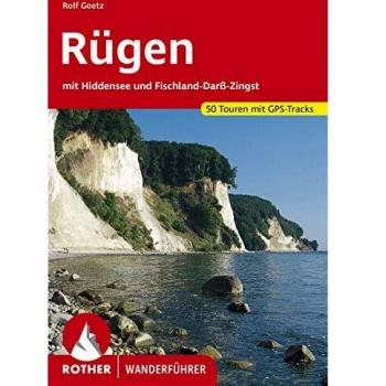Rolf Goetz Rügen. Mit Hiddensee Und Fischland-Darß-Zingst. 50 Touren