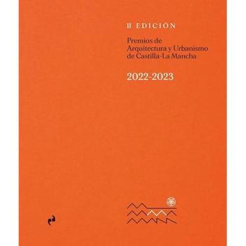 PREMIOS DE ARQUITECTURA Y URBANISMO DE CASTILLA LA-MANCHA