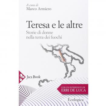 Teresa e le altre. Storie di donne nella Terra dei fuochi
