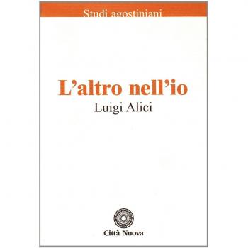 L'altro nell'io. In dialogo con sant'Agostino
