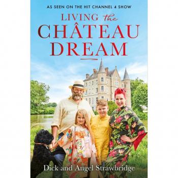 Living The Chateau Dream