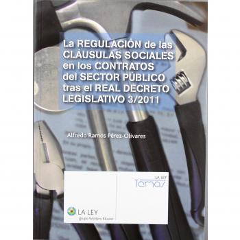 La regulación de las cláusulas sociales en los contratos del sector público tras el real decreto legislativo 3/2011