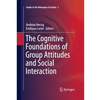 The Cognitive Foundations of Group Attitudes and Social Interaction