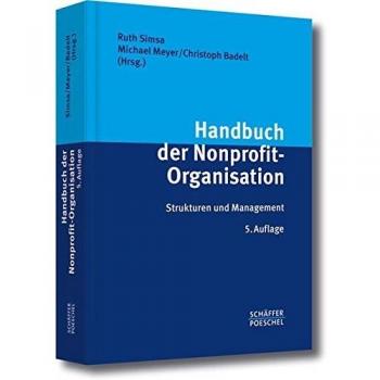 Handbuch der Nonprofit-Organisation: Strukturen und Management