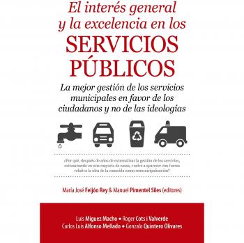 Interés General y la Excelencia en los Servicios Públicos. El,