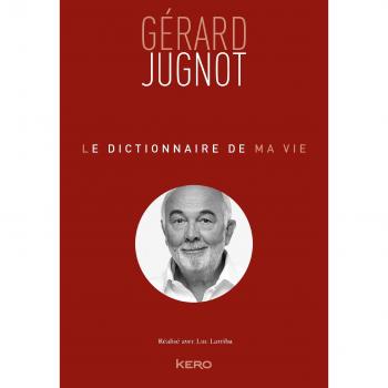 Le Dictionnaire de ma vie
