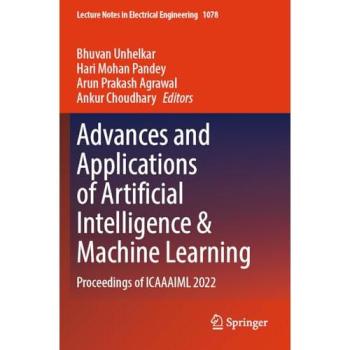 Advances and Applications of Artificial Intelligence & Machine Learning