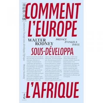 Comment l’Europe sous-développa l’Afrique