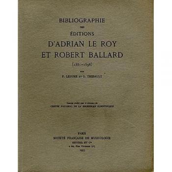 Bibliographie des éditions d'Adrian Le Roy et Robert Ballard
