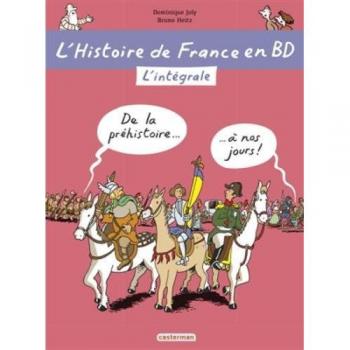 L'histoire de France en BD, Intégrale : De la Préhistoire à nos jours !