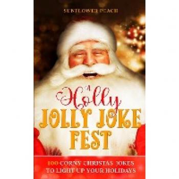 A Holly Jolly Joke Fest: 100 Corny Christmas Jokes to Light Up Your Holidays