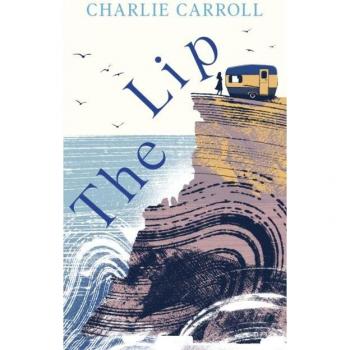 The Lip by Charlie Carroll
