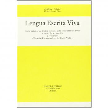 Lengua escrita viva. Curso superior de lengua española para estudiantes italianos a través de un maestro