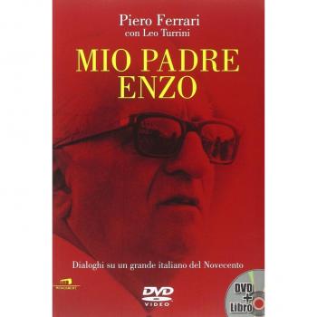 Mio padre Enzo. Dialoghi su un grande italiano del Novecento. Con DVD
