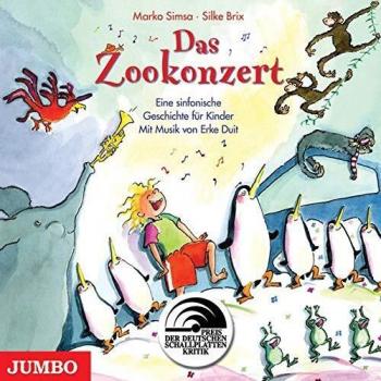 Marko Simsa Das Zookonzert: Eine Sinfonische Geschichte Für Die Ganze Familie