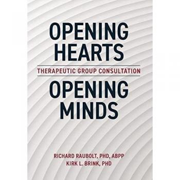 Opening Hearts, Opening Minds: Therapeutic Group Consultation