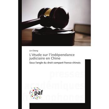 Chong, Lin: L¿étude sur l¿indépendance judiciaire en Chine