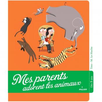 Mes parents adorent les animaux
