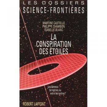 La conspiration des étoiles : Les Ummos, terrestres ou extraterrestres ?