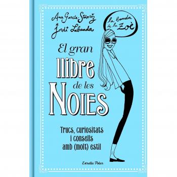 EL GRAN LLIBRE DE LES NOIES LA BANDA DE LA ZOÉ