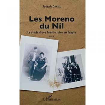 Les Moreno du Nil: Le siècle d'une famille juive en Egypte Récit