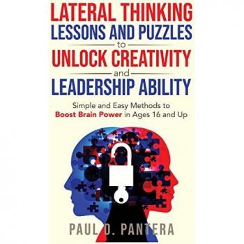 Pantera, Paul D: Lateral Thinking Lessons and Puzzles to Unlock Creativity and Leadership Ability