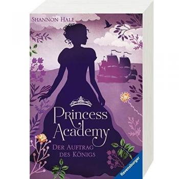 Princess Academy, Band 3: Der Auftrag des Königs