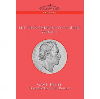 The Phenomenology of Mind: Volume I