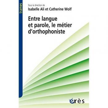 Entre langue et parole, le métier d'orthophoniste