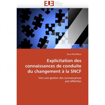Explicitation des connaissances de conduite du changement à la SNCF: Vers une gestion des connaissances pré-réfléchies