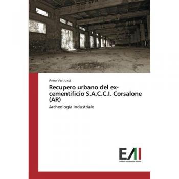 Recupero urbano del ex-cementificio S.A.C.C.I. Corsalone