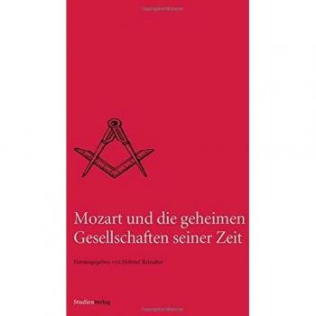 Mozart und die geheimen Gesellschaften seiner Zeit