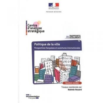 Politique de la ville : Perspectives françaises et ouvertures internationales