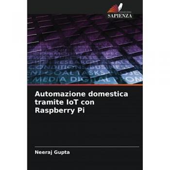 Gupta, Neeraj: Automazione domestica tramite IoT con Raspberry Pi