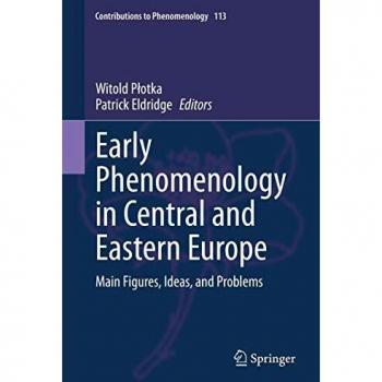 Early Phenomenology in Central and Eastern Europe